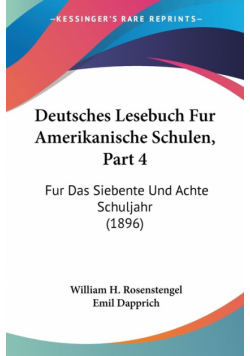 Deutsches Lesebuch Fur Amerikanische Schulen, Part 4