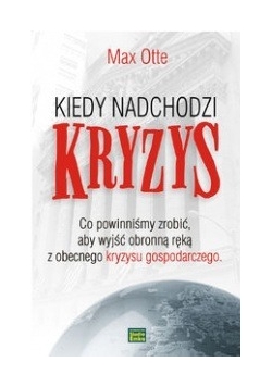 Kiedy nadchodzi kryzys