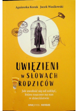 Uwięzieni w słowach rodziców