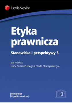 Etyka prawnicza Stanowiska i perspektywy 3