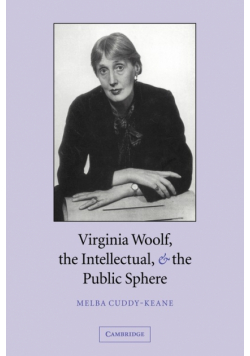 Virginia Woolf, the Intellectual & the Public Sphere