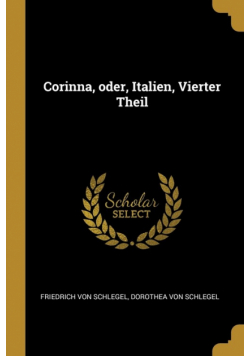 Corinna, oder, Italien, Vierter Theil