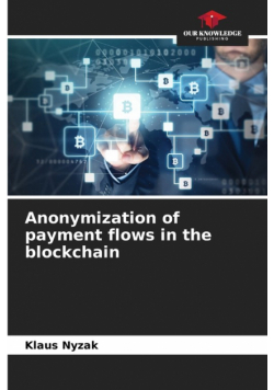 Anonymization of payment flows in the blockchain