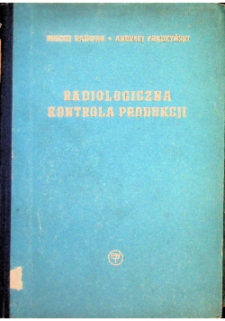 Radiologiczna kontrola produkcji