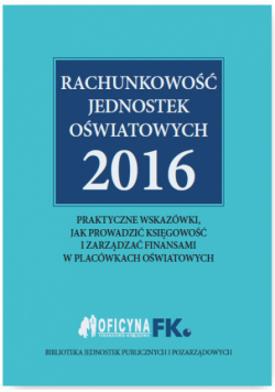 Rachunkowość jednostek oświatowych 2016