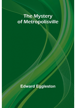 The Mystery of Metropolisville