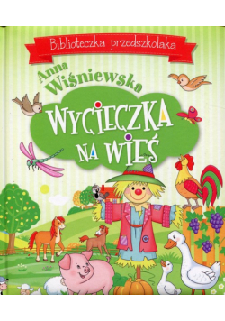 Wycieczka na wieś Biblioteczka przedszkolaka