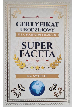 Karnet Certyfikat Urodzinowy Super Faceta