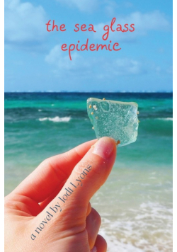 The Sea Glass Epidemic