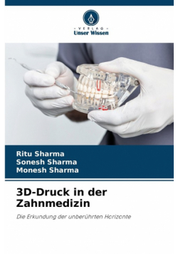 3D-Druck in der Zahnmedizin