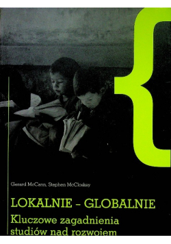 Lokalnie  globalnie kluczowe zagadnienia studiów nad rozwojem