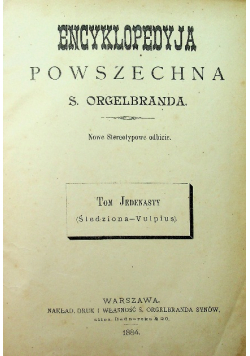 Encyklopedyja powszechna Tom XI 1884 r.