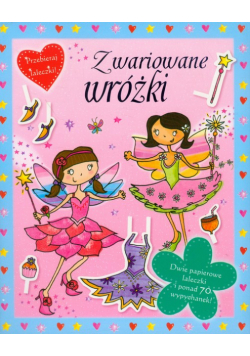 Zwariowane wróżki Przebieraj laleczki