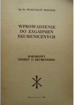 Wprowadzenie do zagadnień ekumenicznych