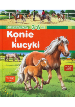 Dzieciaki pytają Konie i kucyki 3/6 lat