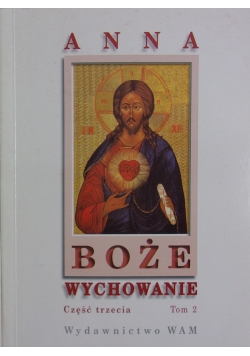 Boże wychowanie część trzecia, tom II