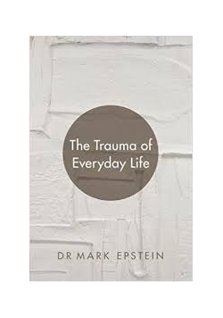 The Trauma of Everyday Life