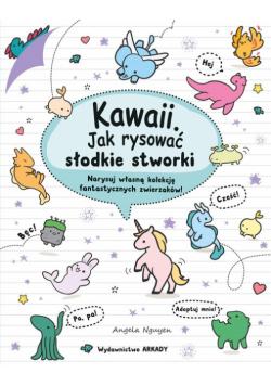 Kawaii Jak rysować słodkie stworki