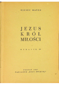 Jezus Król Miłości 1938 r.