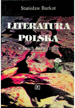 Literatura polska w latach 1939 - 1989