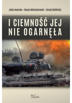I ciemność jej nie ogarnęła