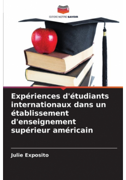 Expériences d'étudiants internationaux dans un établissement d'enseignement supérieur américain