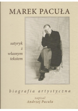 Satyryk z własnym tekstem. Biografia
