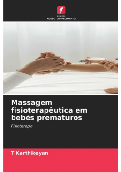 Massagem fisioterapêutica em bebés prematuros