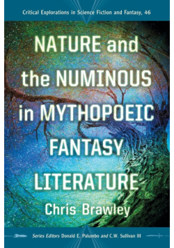 Nature and the Numinous in Mythopoeic Fantasy Literature