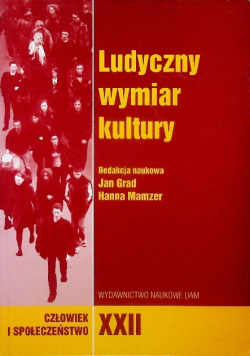 Człowiek i Społeczeństwo XXII Ludyczny wymiar kultury