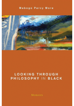 Looking Through Philosophy in Black