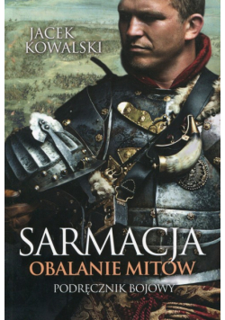 Sarmacja Obalanie mitów