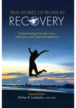 True Stories of People in Recovery