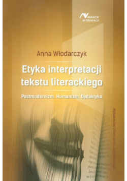 Etyka interpretacji tekstu literackiego