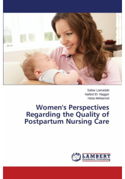 Women's Perspectives Regarding the Quality of Postpartum Nursing Care