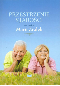 Przestrzenie starości