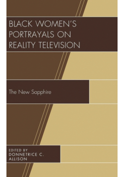 Black Women's Portrayals on Reality Television