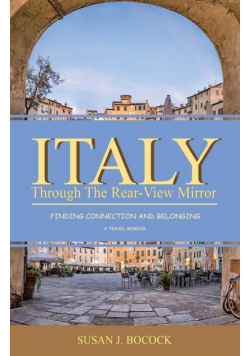 Italy Through the Rear-View Mirror