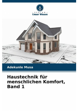 Haustechnik für menschlichen Komfort, Band 1