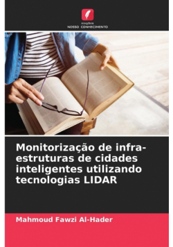 Monitorização de infra-estruturas de cidades inteligentes utilizando tecnologias LIDAR