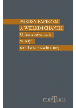 Między papieżem a wielkim chanem