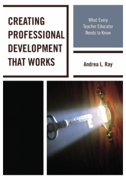 Creating Professional Development That Works