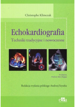 Echokardiografia Techniki tradycyjne i nowoczesne