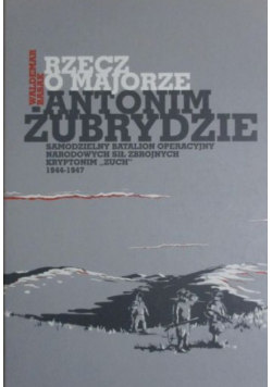 Rzecz o majorze Anotnim Żubrydzie
