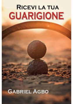 Ricevi la tua guarigione