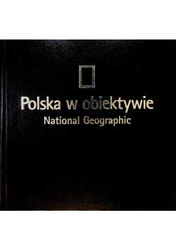 Polska w obiektywie National Geographic
