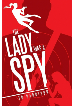 The Lady was a Spy