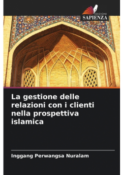 La gestione delle relazioni con i clienti nella prospettiva islamica