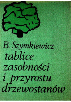 Tablice zasobności i przyrostu drzewostanów