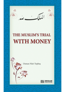 The Muslim's Trial with Money